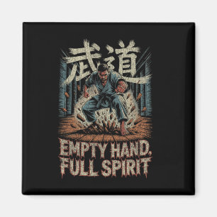 Empty Hand Full Spirit Karate Martial Strength Des Magnet