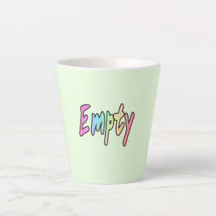 EMPTY LATTE MUG