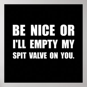 Empty My Spit Valve Poster