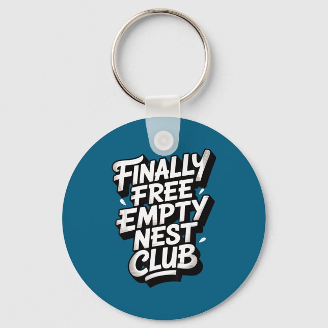 Empty Nest Parenting Empty Nester Design Key Ring (Front)