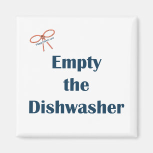 Empty The Dishwasher Reminder Magnet