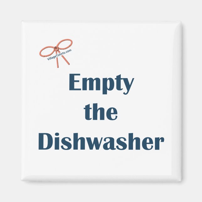 Empty The Dishwasher Reminder Magnet (Front)