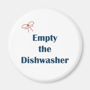 Empty The Dishwasher Reminders Magnet