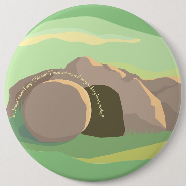 Empty Tomb I Stone Moved to Yonder Place! 6X6 6 Cm Round Badge (Front)