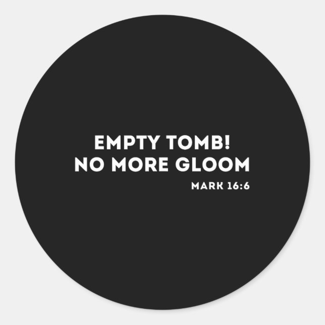 Empty Tomb Jesus Easter Christian  Classic Round Sticker (Front)
