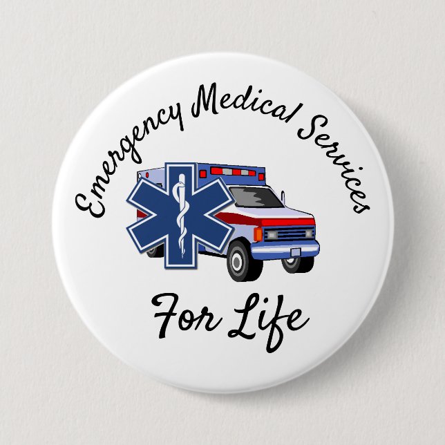 EMS Ambulance For Life   7.5 Cm Round Badge (Front)