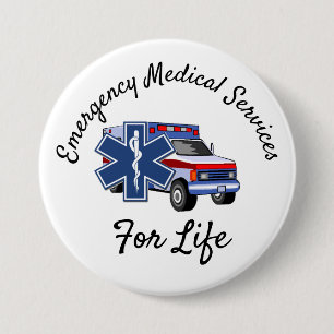 EMS Ambulance For Life   7.5 Cm Round Badge
