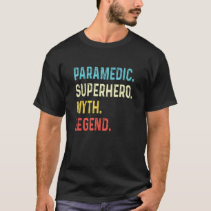 EMS Nurse Saying Ambulance Driver EMT Paramedic He T-Shirt
