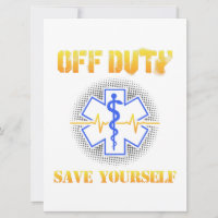 EMS Off Duty Save Yourself Paramedic Rescue Funny