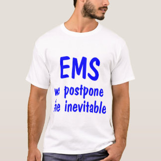 EMS-We Postpone The Inevitable, Shirt