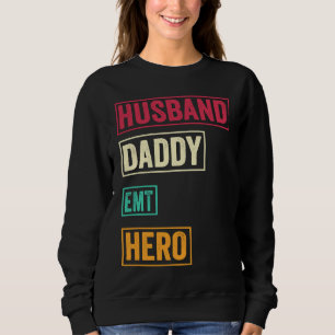 EMT Dad   EMT Father's Day Sweatshirt