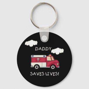 EMT Daddy Saves Lives Key Ring