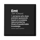 EMT Definition Funny EMS Emergency Medical Technic