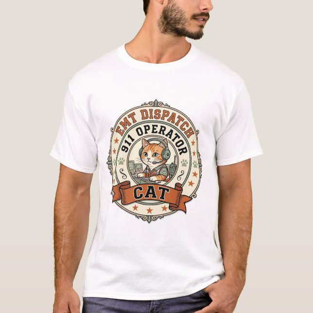 EMT Dispatch 911 Operator Cat EMT Dispatch 911 Ope T-Shirt (Front)
