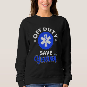 EMT EMS Paramedic First Responder Ambulance Sweatshirt