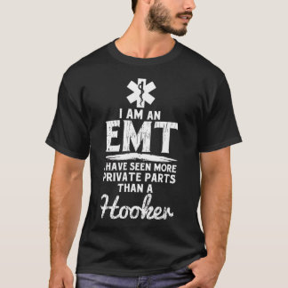 EMT - funny EMT gift, paramedic, EMS sarcastic man T-Shirt