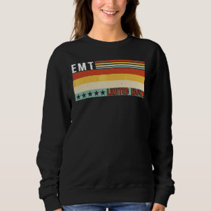 EMT Job Title Profession Worker Appreciation Idea Sweatshirt