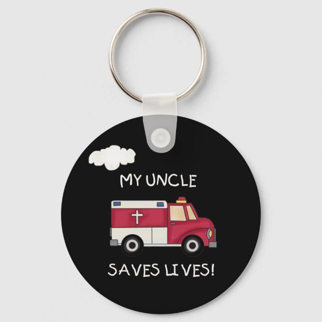 EMT My Uncle Saves Lives Key Ring (Front)
