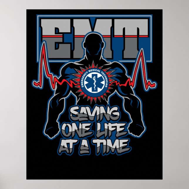 EMT Saving One Live at a Time Poster (Front)