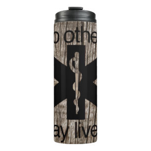 EMT so others may live Thermal Tumbler