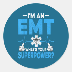 Emt What's Superpower Emt Paramedic Classic Round Sticker