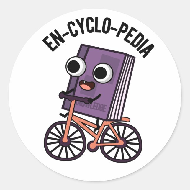 En-cyclo-Pedia Funny Encyclopaedia Pun  Classic Round Sticker (Front)