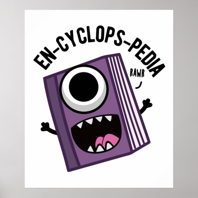 En-cyclops-pedia Funny Encyclopaedia Pun  Poster (Front)