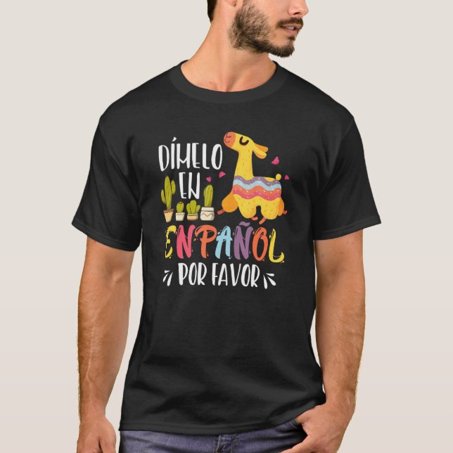 En Espanol Por Favor Bilingual Spanish Teacher T-Shirt (Front)