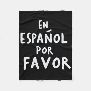 En Espanol Por Favour Spanish Teacher 1 Fleece Blanket