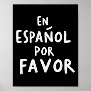 En Espanol Por Favour Spanish Teacher 1 Poster