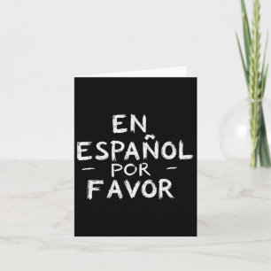 En Espanol Por Favour Spanish Teacher 2  Card