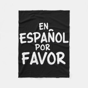 En Espanol Por Favour Spanish Teacher 3 Fleece Blanket