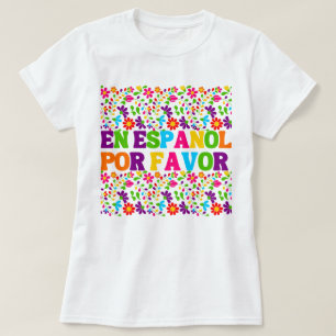En Español Por Favour , Spanish Teacher Gift Maest T-Shirt
