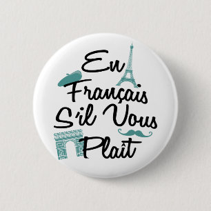 En Francais S'il Vous Plait - French Language 6 Cm Round Badge