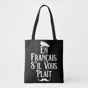 En Francais S'il Vous Plait - French Language Tote Bag