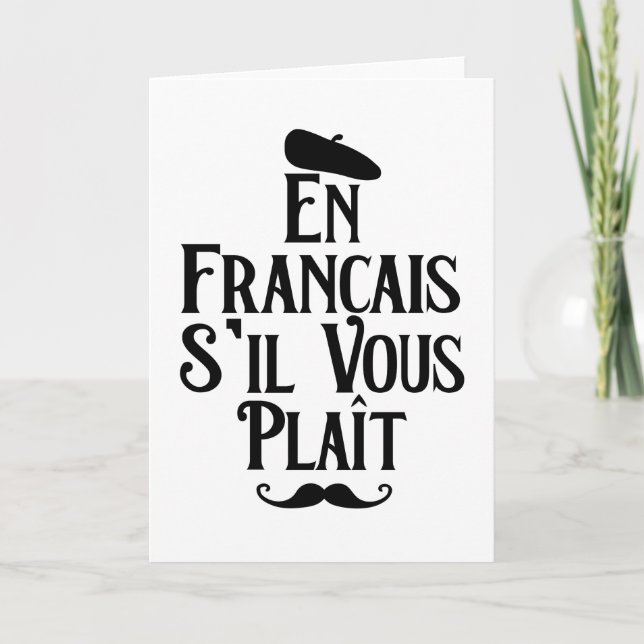 En Francais S'il Vous Plait - French Teacher Holiday Card (Front)