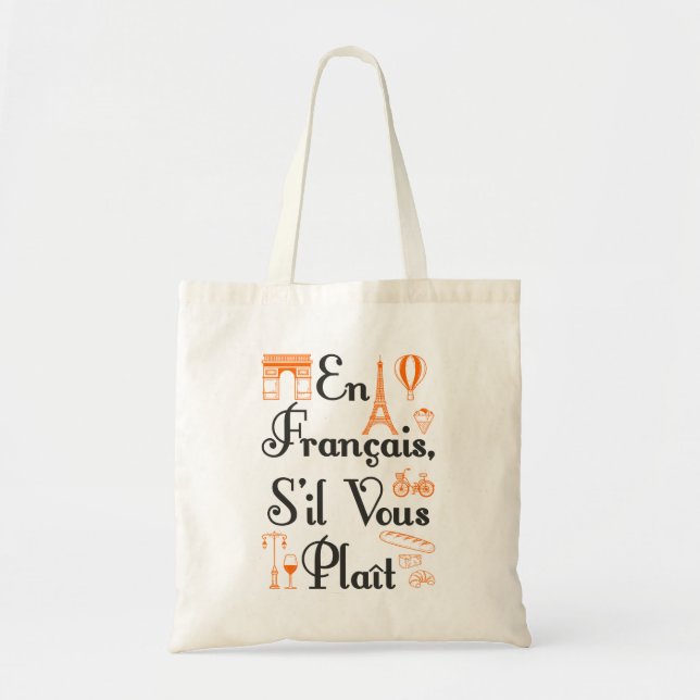 En Francais S'il Vous Plait French Teacher Student Tote Bag (Front)