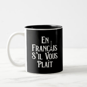 En Francais S'il Vous Plait - French Two-Tone Coffee Mug