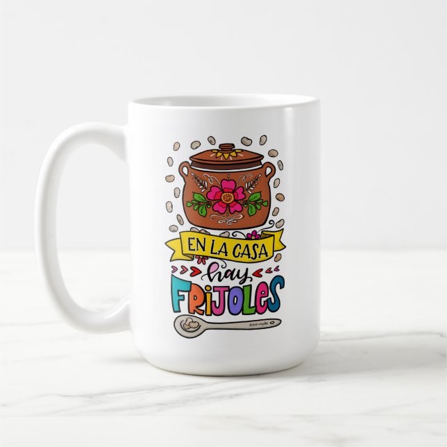 En La Casa Hay Frijoles, hand drawn Coffee Mug (Left)