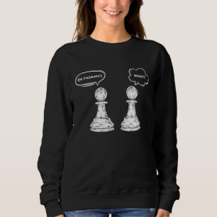En Passant Pawn Chess Pieces Chess Player Sweatshirt