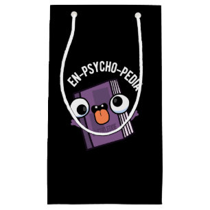 En-psycho-pedia Funny Encyclopaedia Pun Dark BG Small Gift Bag