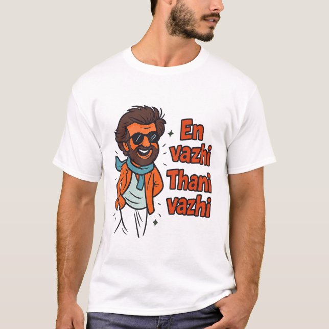 "En Vazhi Thani Vazhi" Tamil Rajinikanth Quote  T-Shirt (Front)
