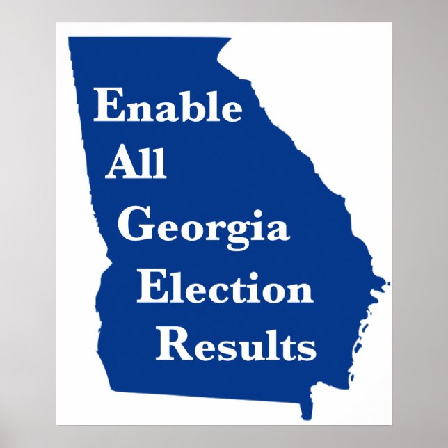 Enable All Georgia Election Results Poster (Front)