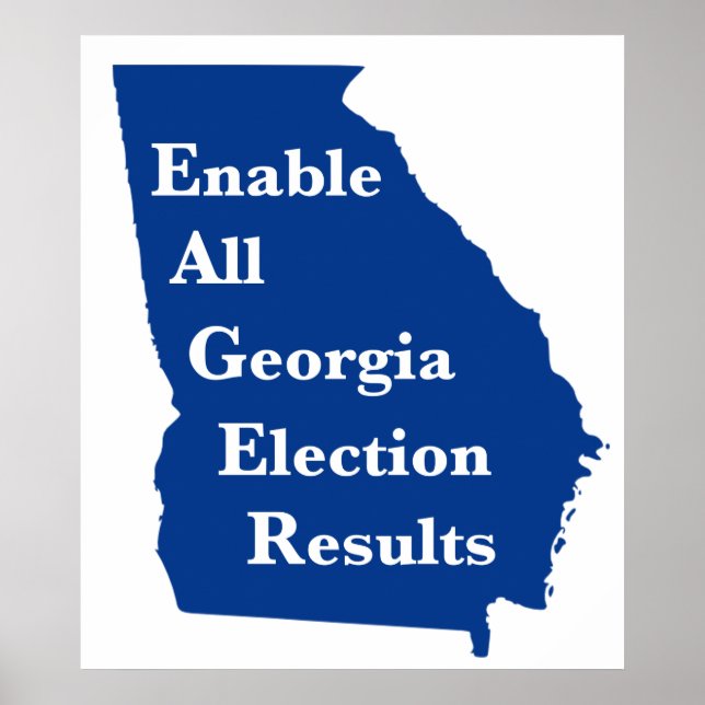 Enable All Georgia Election Results Poster (Front)