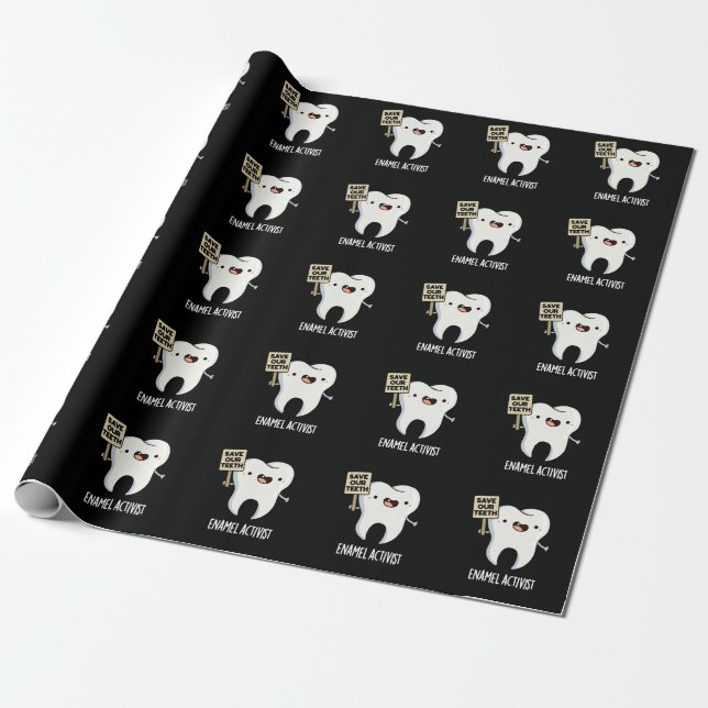 Enamel Activist Funny Dental Tooth Pun Dark BG Wrapping Paper (Unrolled)