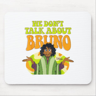 Encanto - We Don't Talk About Bruno Mouse Pad