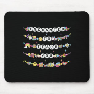 Enchanted To Teach You Bracelet Teacher Funny Back Mouse Pad