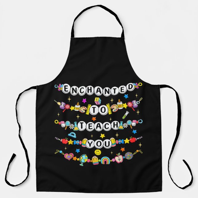 Enchanted to Teach You Teacher Funny  Apron (Front)