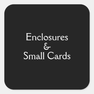 Enclosures & Small Cards Square Sticker