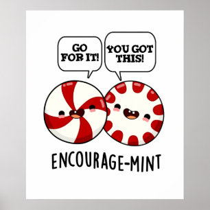 Encourage-mint Cute Candy Pun Poster